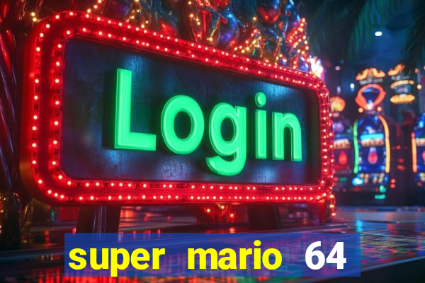 super mario 64 beta apk
